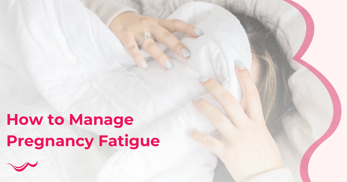 How to Manage Pregnancy Fatigue