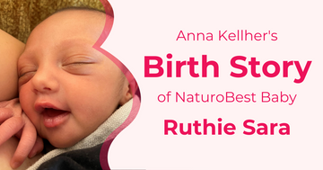 Birth Story of NaturoBest Baby Ruthie Sara!