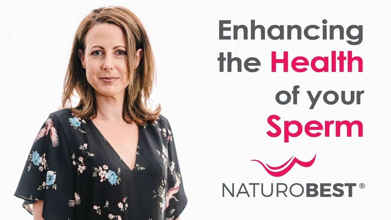 Improve the Health of Your Sperm by Nikki Warren Fertility Naturopath