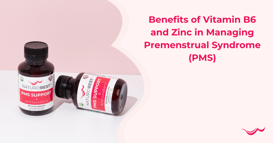 Benefits of Vitamin B6 and Zinc in Managing Premenstrual Syndrome (PMS)
